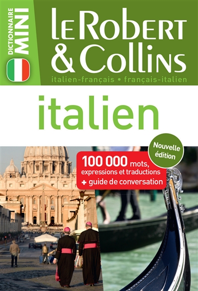 Le Robert & Collins mini italien : italien-français, français-italien : 100.000 mots, expressions et traductions + guide de conversation