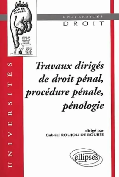 Travaux dirigés de droit pénal, procédure pénal, pénologie