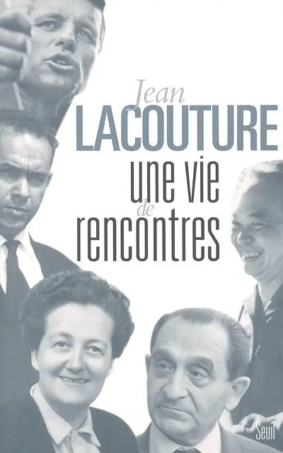 Une vie de rencontres