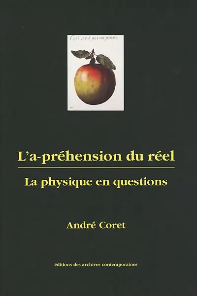 L'a-préhension du réel : la physique en questions