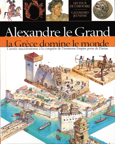 Alexandre le Grand la Grèce domine le monde