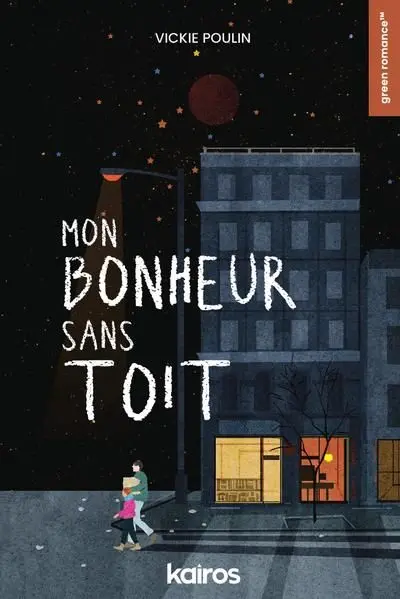 Mon bonheur sans toit