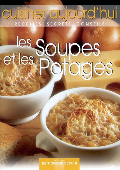 Les soupes et les potages