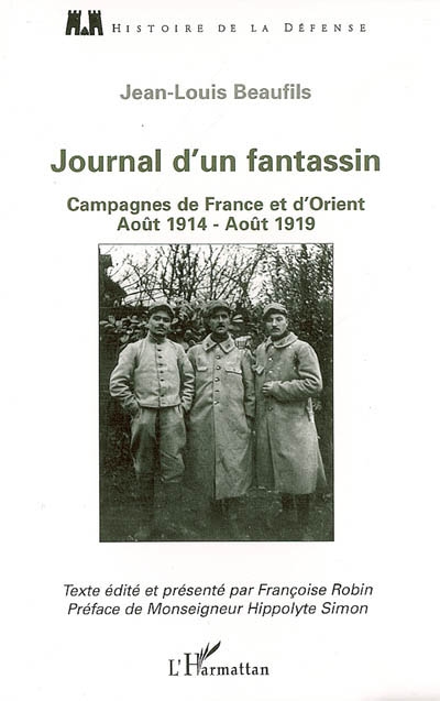 Journal d'un fantassin : campagnes de France et d'Orient : août 1914-août 1919
