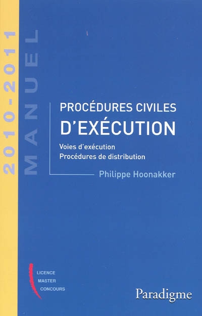 Procédures civiles d'exécution : manuel 2010-2011 : voies d'exécution, procédures de distribution