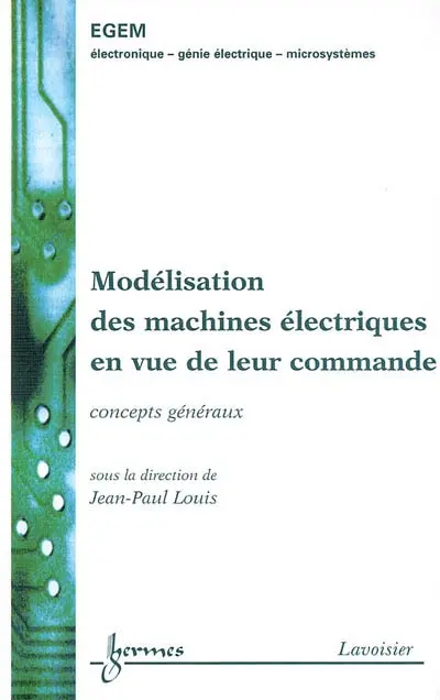 Modélisation des machines électriques en vue de leur commande : concepts généraux