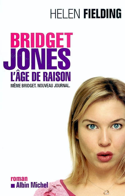 Bridget Jones : l'âge de raison : même Bridget, nouveau journal