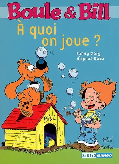 Boule & Bill. Vol. 7. A quoi on joue ?