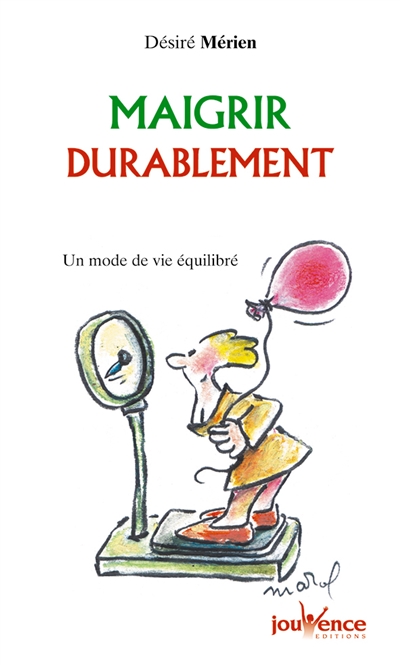 Maigrir durablement : un...