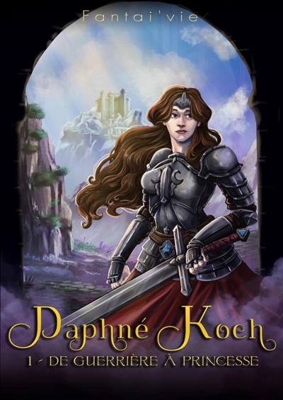 Daphné Koch : De guerrière à princesse