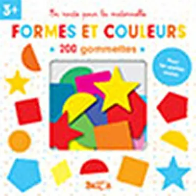 Formes et couleurs : 200 gommettes : 3+