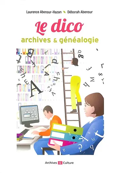 Le dico archives & généalogie