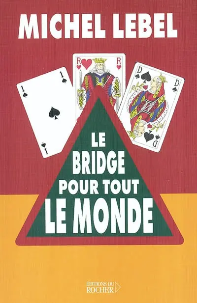 Le bridge pour tout le monde