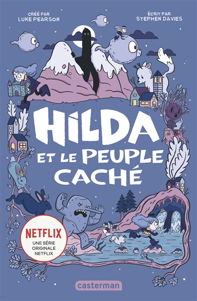 Hilda. Vol. 1. Hilda et le peuple caché