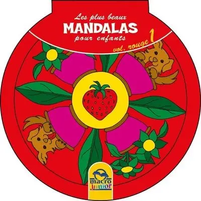Les plus beaux mandalas pour enfants. Vol. 1. Rouge