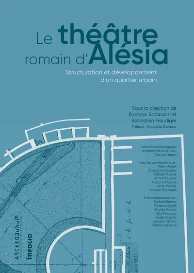 Le théâtre romain d'Alésia : structuration et développement d'un quartier urbain