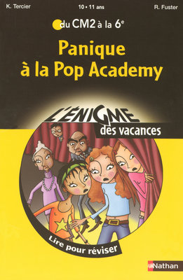Panique à la Pop Academy : lire pour réviser du CM2 à la 6e, 10-11 ans