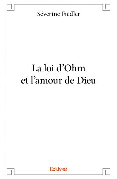 La loi d'ohm et l'amour de...