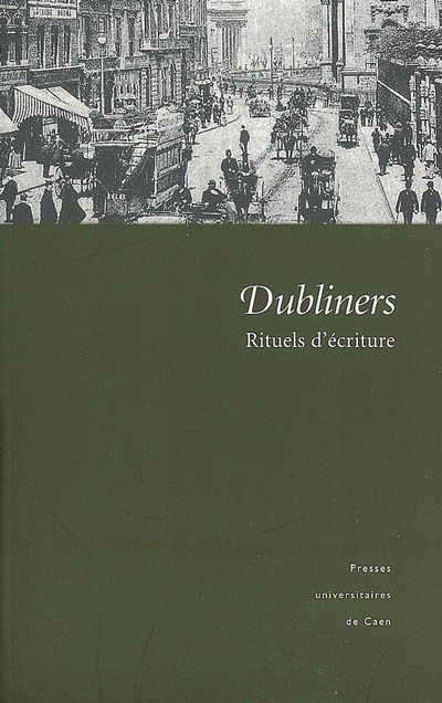 Dubliners : rituels d'écriture