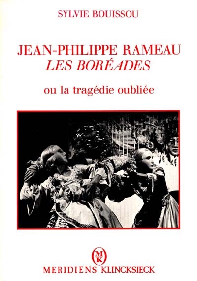 Jean-Philippe Rameau : les Boréades ou la Tragédie oubliée du dernier baroque
