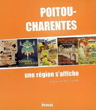 Poitou-Charentes : une région s'affiche