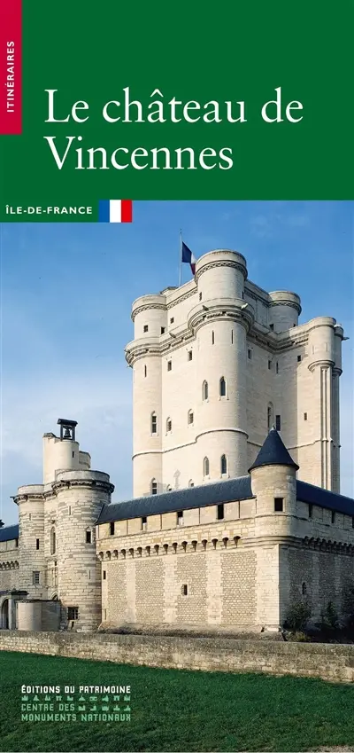 Le château de Vincennes : Ile-de-France