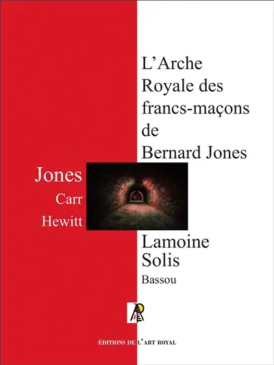 L'Arche Royale des francs-maçons de Bernard Jones : troisième édition
