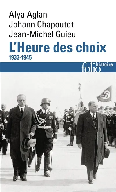 L'heure des choix : 1933-1945