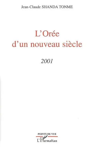 L'orée d'un siècle nouveau : 2001