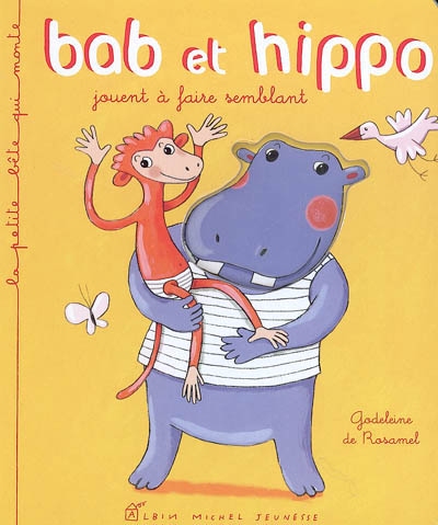 Bab et Hippo jouent à faire semblant