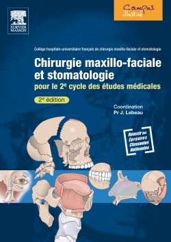 Chirurgie maxillo-faciale et stomatologie pour le 2e cycle des études médicales : préparation aux ECN