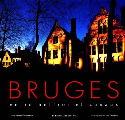 Bruges, entre beffroi et canaux