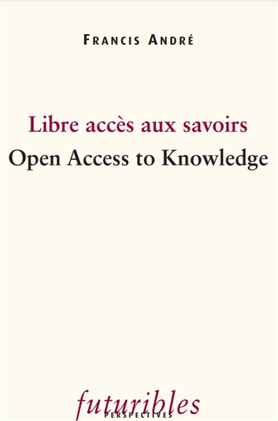 Futuribles. Libre accès aux savoirs / Open Acess to Knowledge