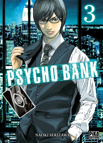 Psycho bank. Vol. 3