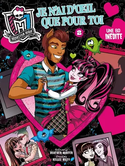 Monster High : je n'ai d'oeil que pour toi. Vol. 2
