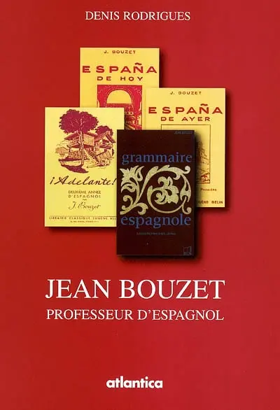 Jean Bouzet : professeur d'espagnol