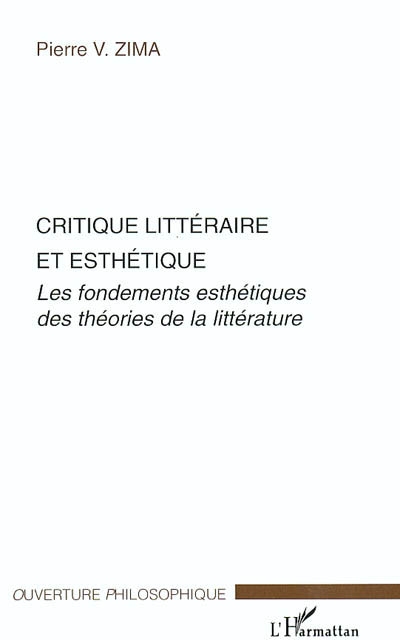 Critique littéraire et esthétique : les fondements esthétiques des théories de la littérature