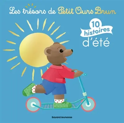 Les trésors de Petit Ours Brun : 10 histoires d'été