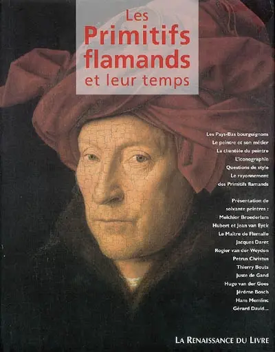 Les primitifs flamands et leur temps