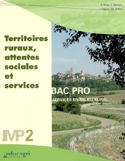 Territoires ruraux, attentes sociales et services : module MP2 : bac professionnel, services en milieu rural