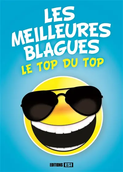 Les meilleures blagues : le top du top