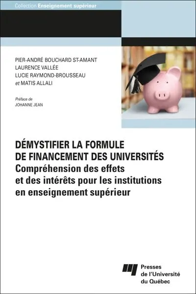 Démystifier la formule de financement des universités : Compréhension des effets et des intérêts pour les institutions en enseignement supérieur