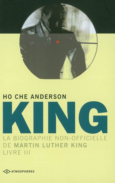 King : la biographie non-officielle de Martin Luther King. Vol. 3