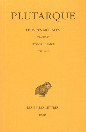 oeuvres morales. vol. 9-2. propos de table : livres iv-vi