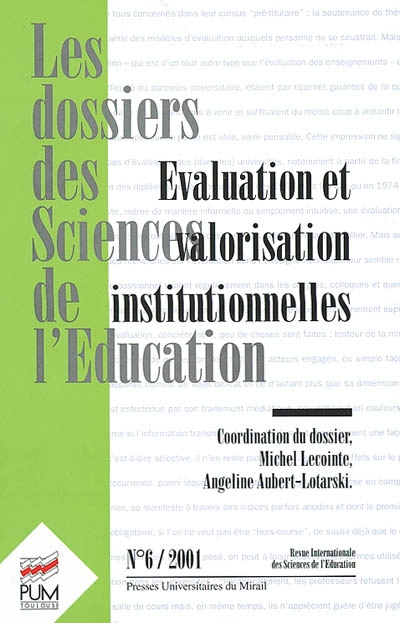 Dossiers des sciences de l'éducation (Les), n° 6. Evaluation et valorisation institutionnelles