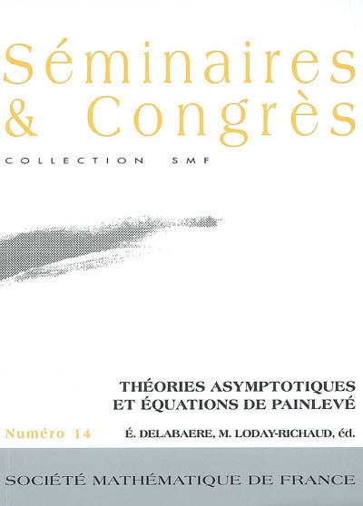 Théories asymptotiques et équations de Painlevé : Angers, juin 2004