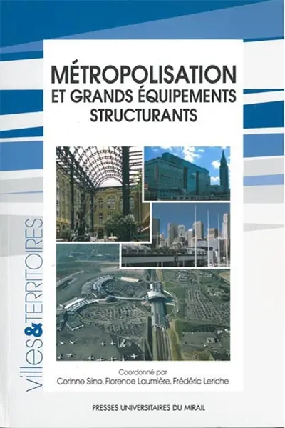 Métropolisation et grands équipements structurants