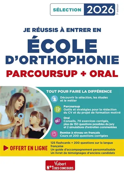 Je réussis à entrer en école d'orthophonie : Parcoursup + oral : sélection 2026