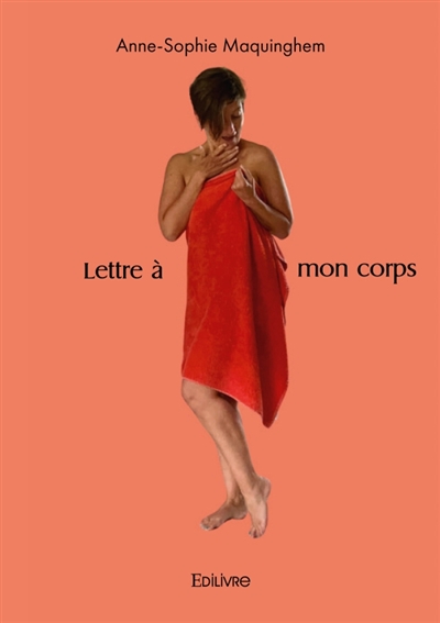 Lettre à mon corps