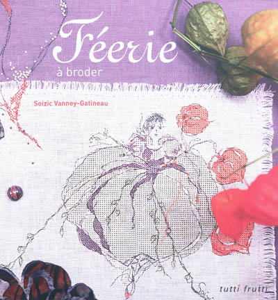 Féerie : à broder